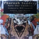 Pharoah Sanders - Save Our Children