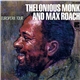 Thelonious Monk And Max Roach - European Tour